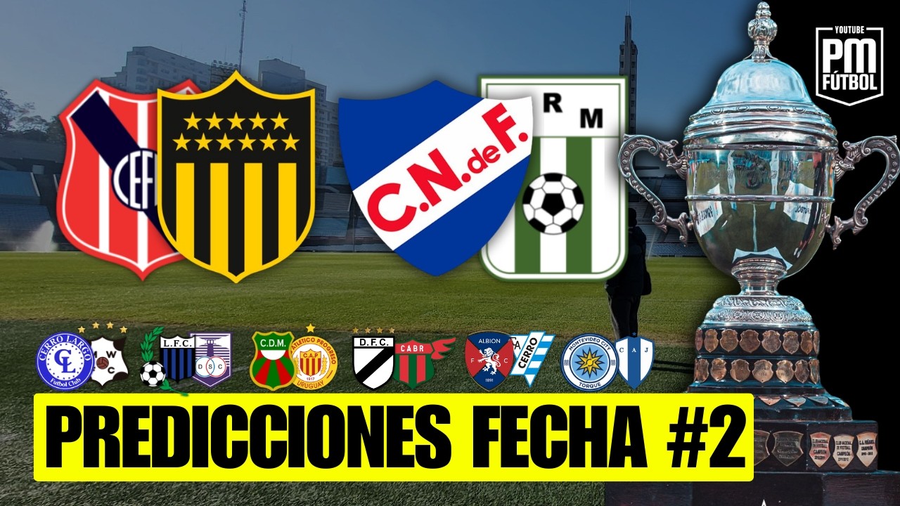 PREDICCIONES FECHA 2: ¿Peñarol y Nacional siguen imparables? | Apertura 2026