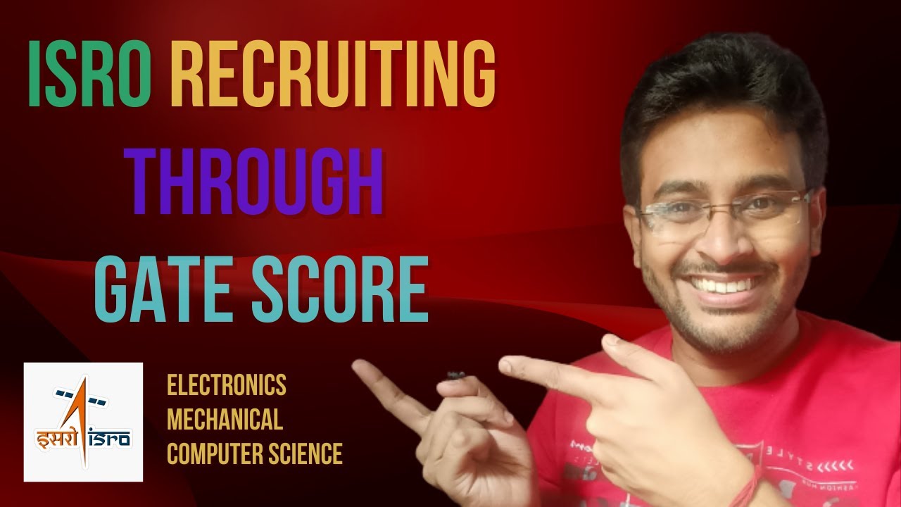 ISRO Recruitment via Gate Score | Explaining Advertisement and Selection Process | 