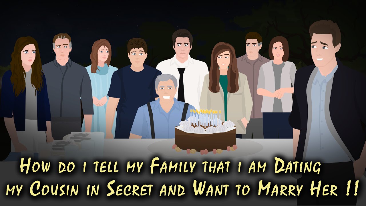 How do I tell my family that I am dating my Cousin in Secret & Want to marry Her !! Animated Stories
