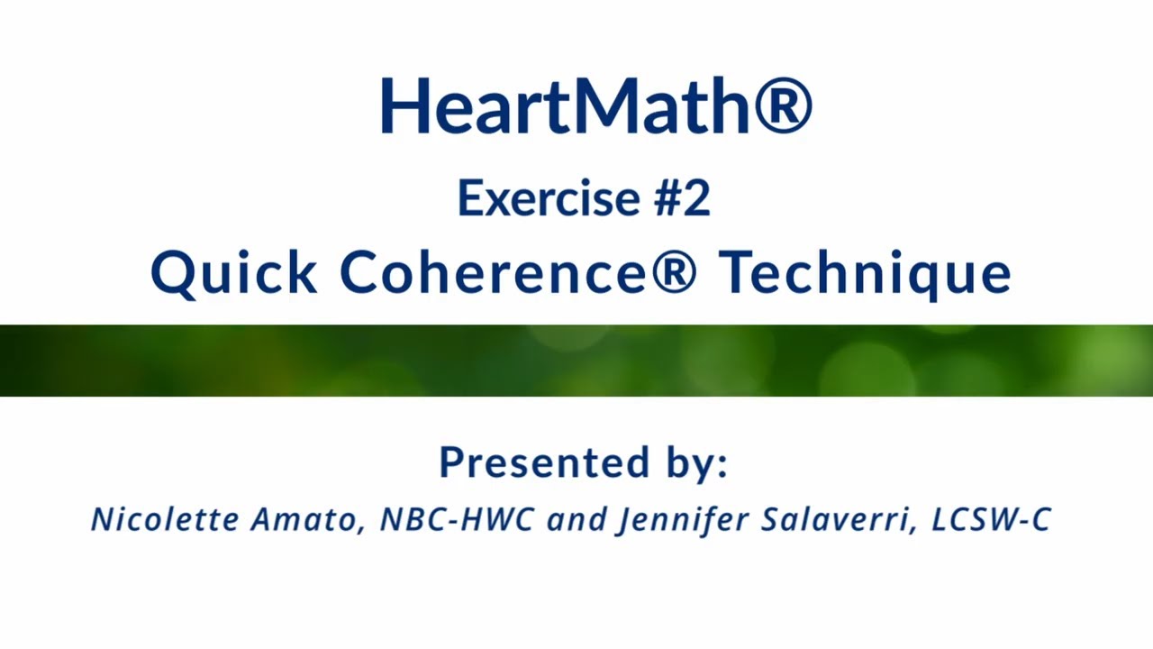 HeartMath&reg; Video Series | Quick Coherence&reg; Technique
