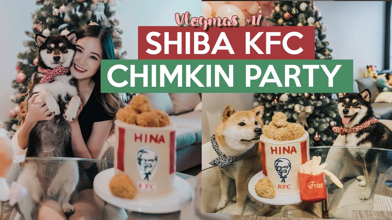 SHIBA INU KFC CHIMKIN PARTY | Vlogmas #17