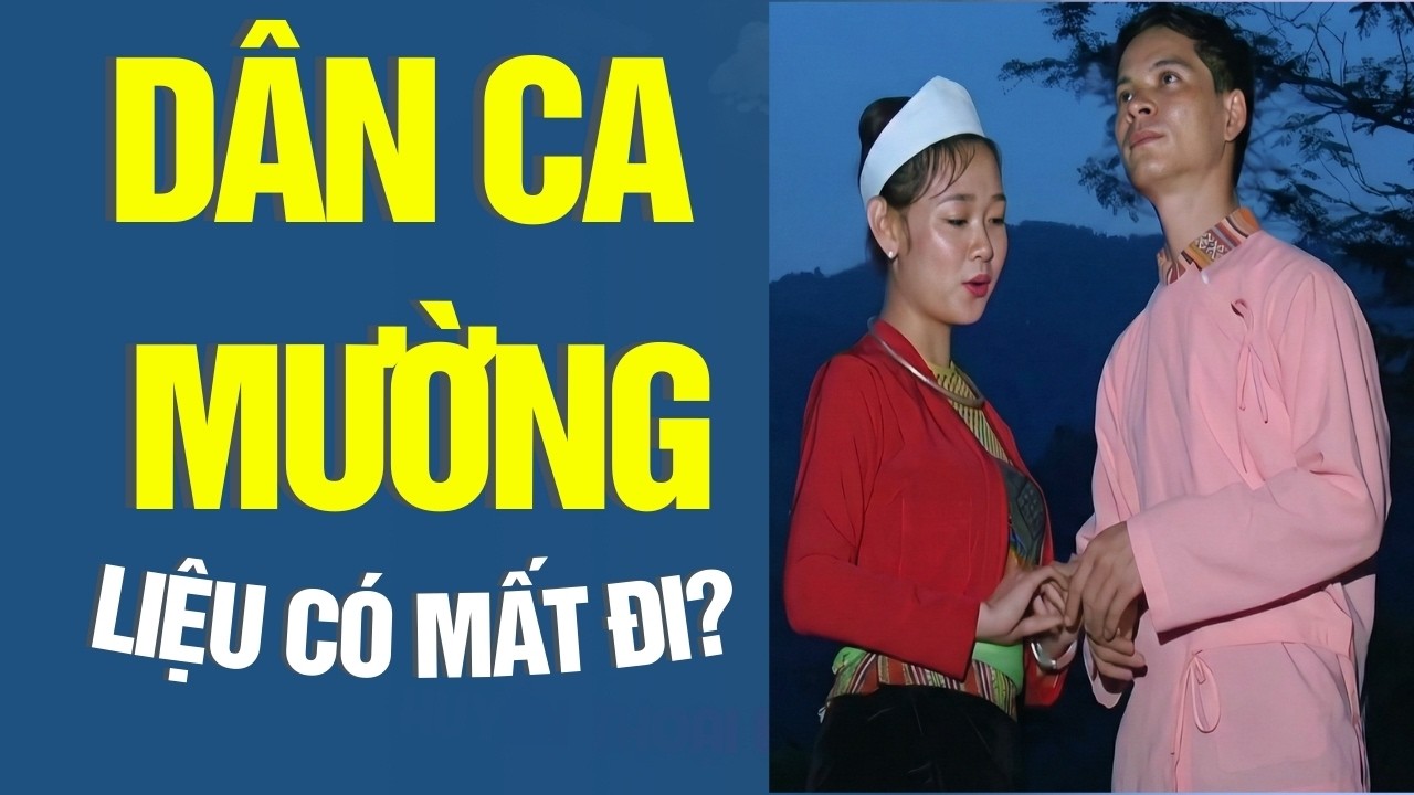 Những Làn Điệu Dân Ca Mường Trong Thời Kỳ Hội Nhập | Giữ Hồn Cốt Văn Hóa