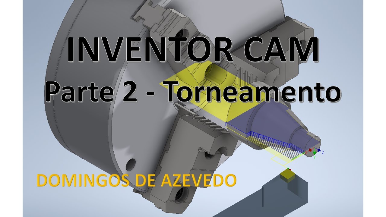 Inventor CAM - Parte 2 - TORNEAMENTO