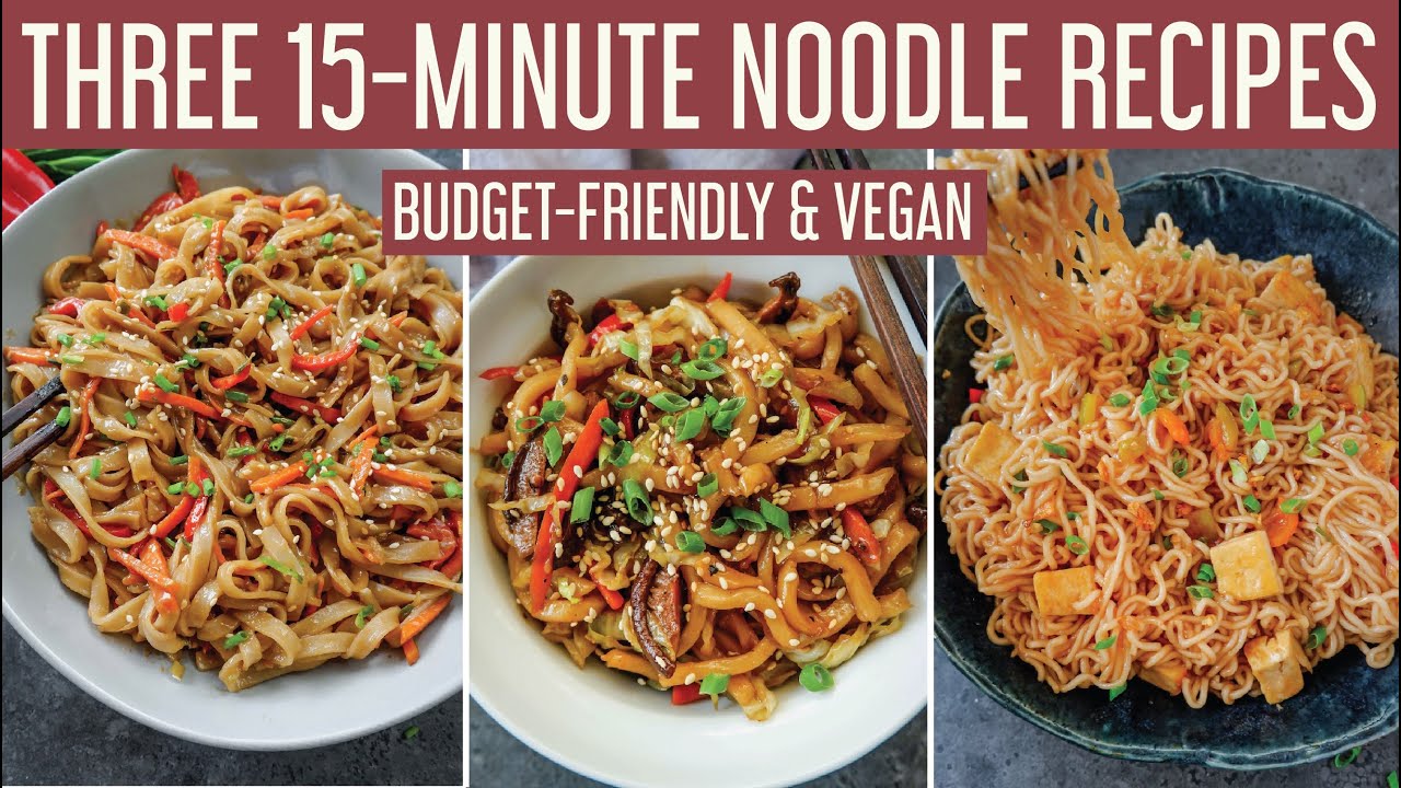 THREE TASTY 15-MINUTE NOODLE RECIPES | Easy & budget-friendly vegan quarantine meals