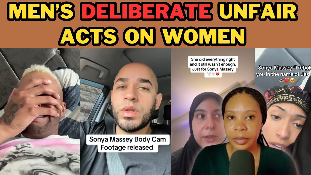 MEN'S DELIBERATE UNFAIR ACTS ON WOMEN| SONYA MASSEY ANOTHER WOMAN