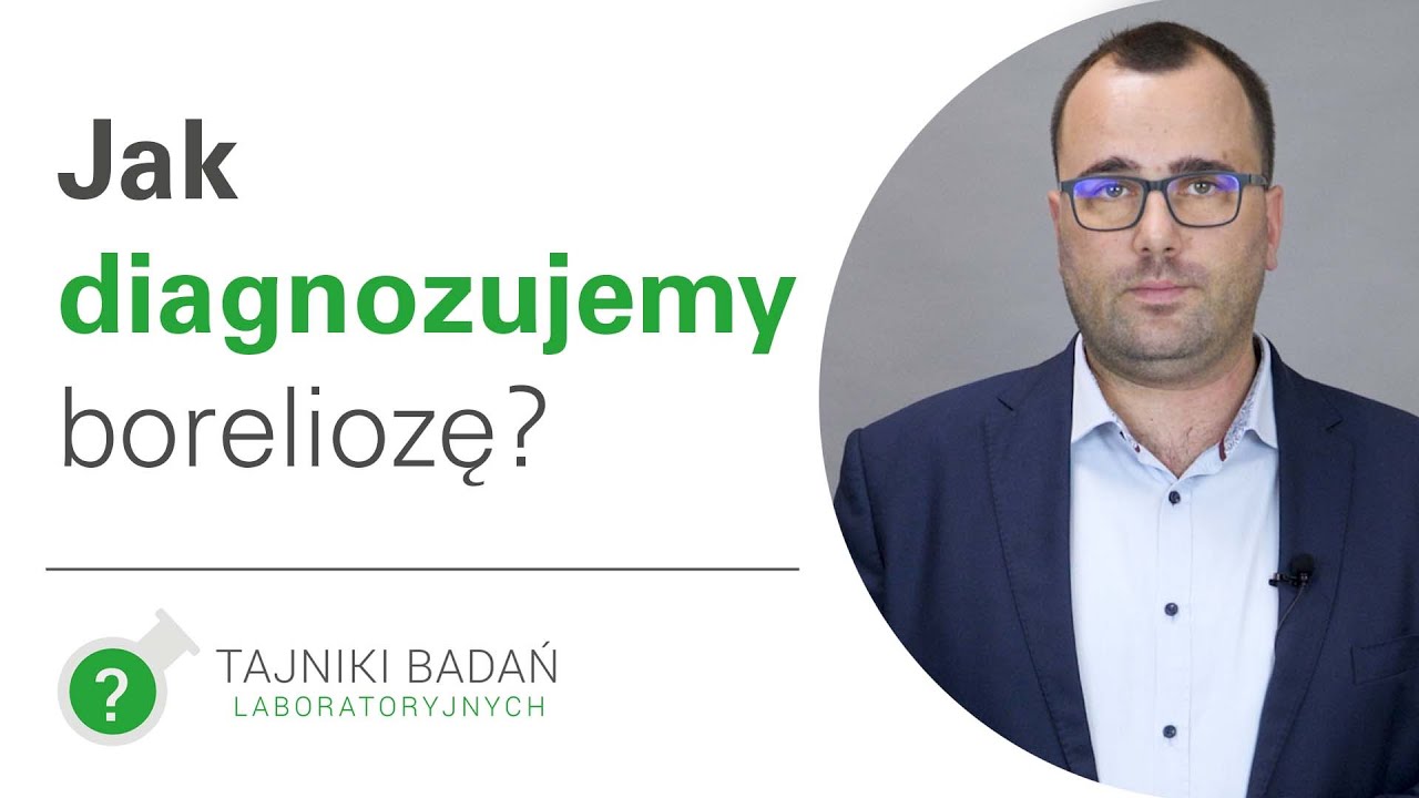 Jak diagnozujemy boreliozę