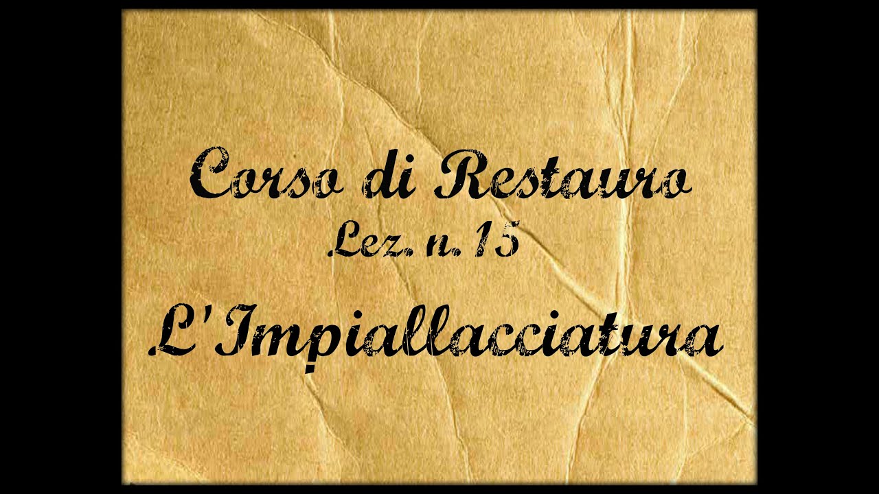 Corso di Restauro Lez.n.15 (L'Impiallacciatura) Arte per Te