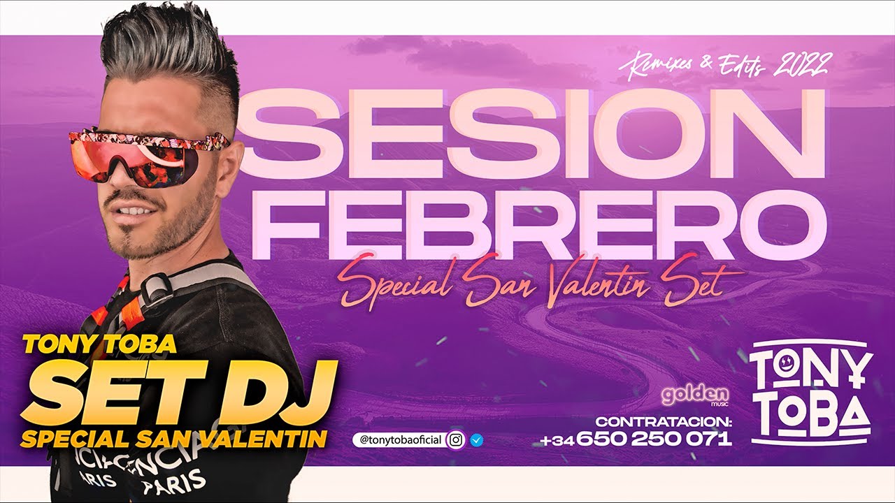 SESION DJ: TONY TOBA "Special San Valentin Febrero 2022" 1h30min