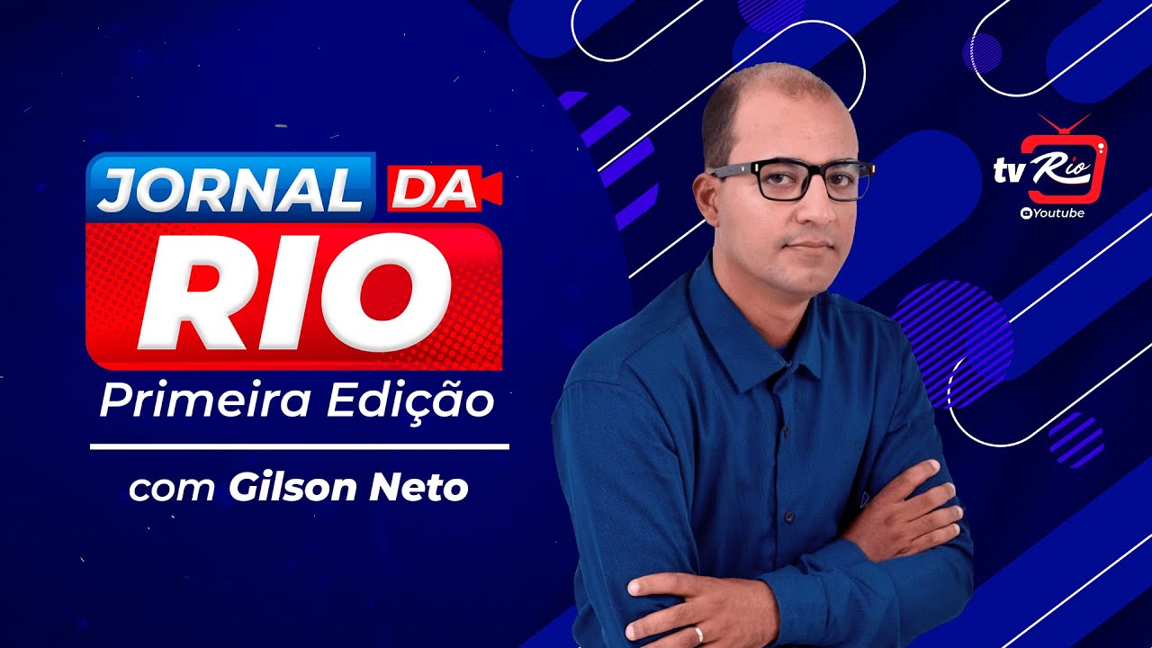 JORNAL DA RIO 1ª EDIÇÃO - GILSON NETO