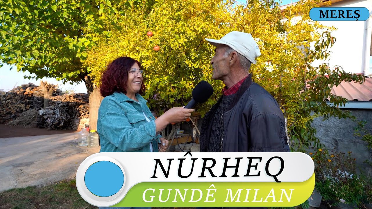 NÛRHEQ - GUNDÊ MILAN / MEREŞ