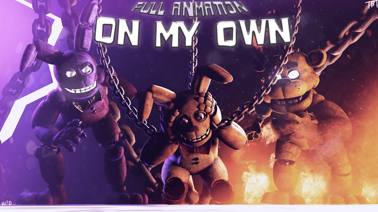 [FNAF/SFM] ON MY OWN | PAIN PART 2 | FULL ANIMATION