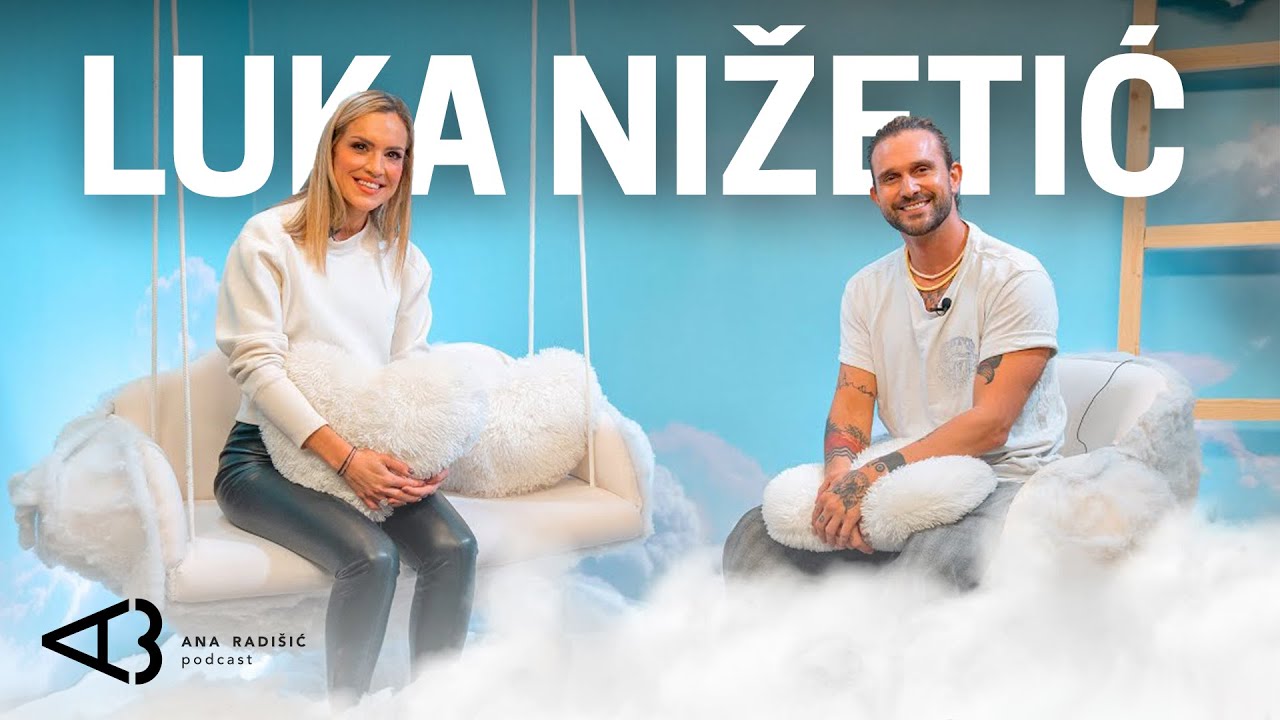 Ana Radišić Podcast S3 #4 I Luka Nižetić o svestranosti, dubinama, talentima i osmijehu zdravlja