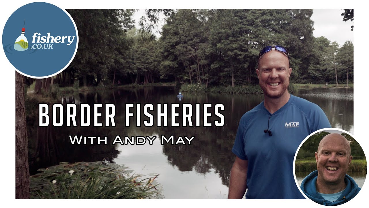 Fishery - Border Fisheries with Andy May