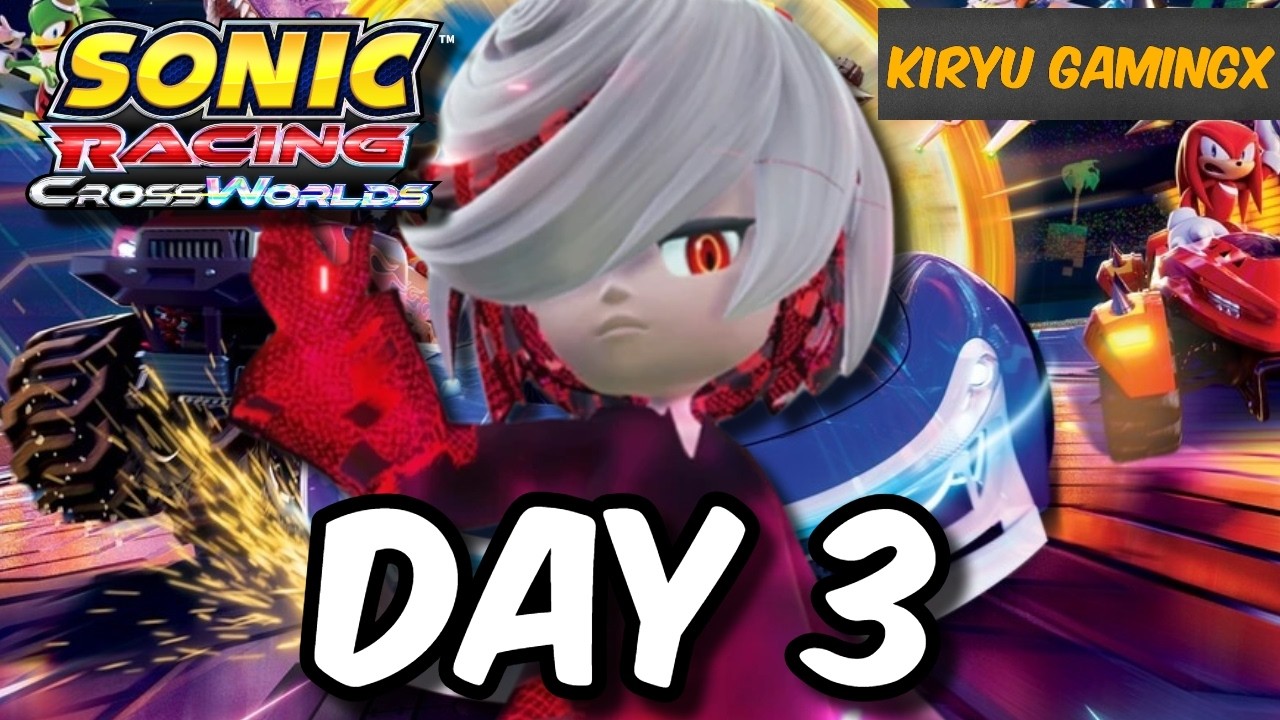 🔴Sonic Racing Crossworlds Late Night Climb! Day 3