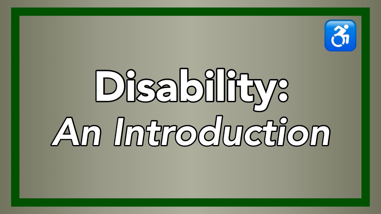 Disability: An Introduction