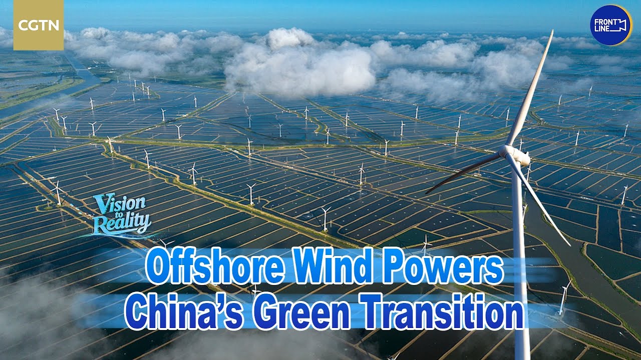 Offshore wind powers China's green transition