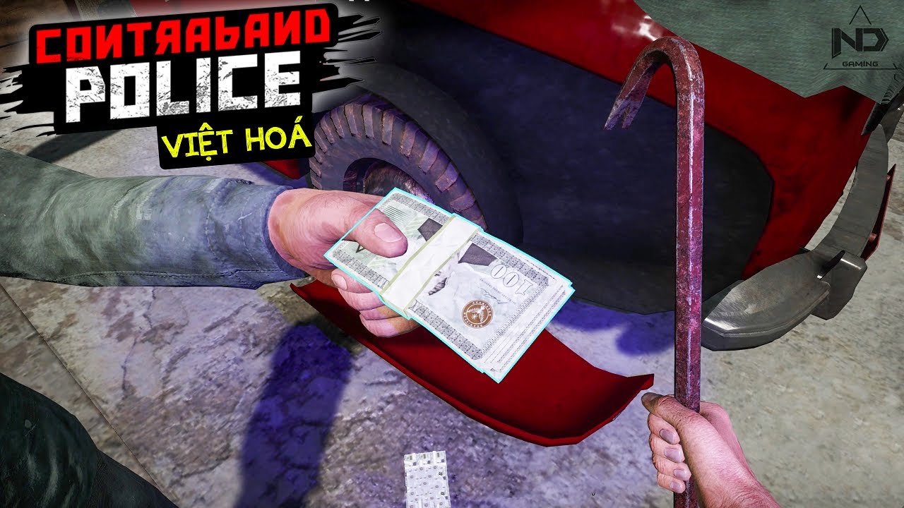 Contraband Police Việt Hoá (S1) #4 - Nhận Hối Lộ...