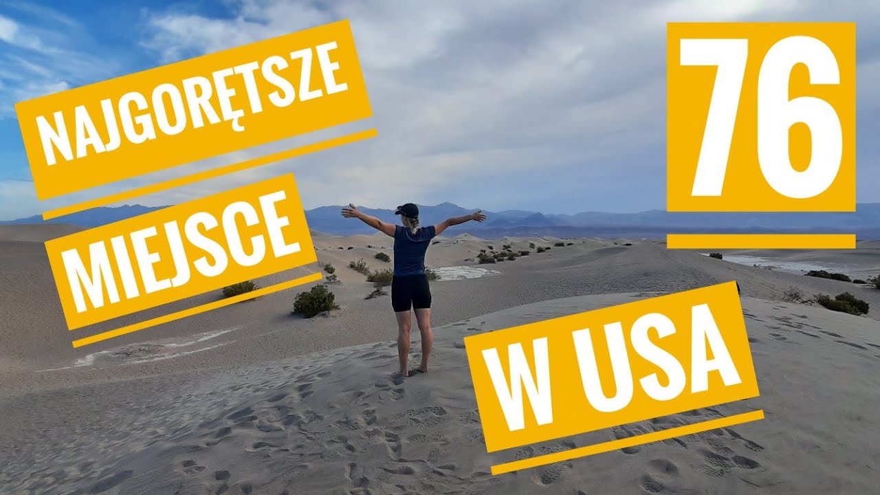 USA Dolina Śmierci Jak przetrwać ?! Szok ale gorąc i to w Marcu! G&oacute;rska Adrenalina