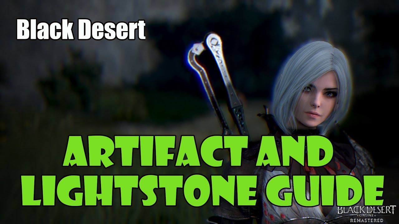[Black Desert] Beginner Guide to Lightstone and Artifact System!