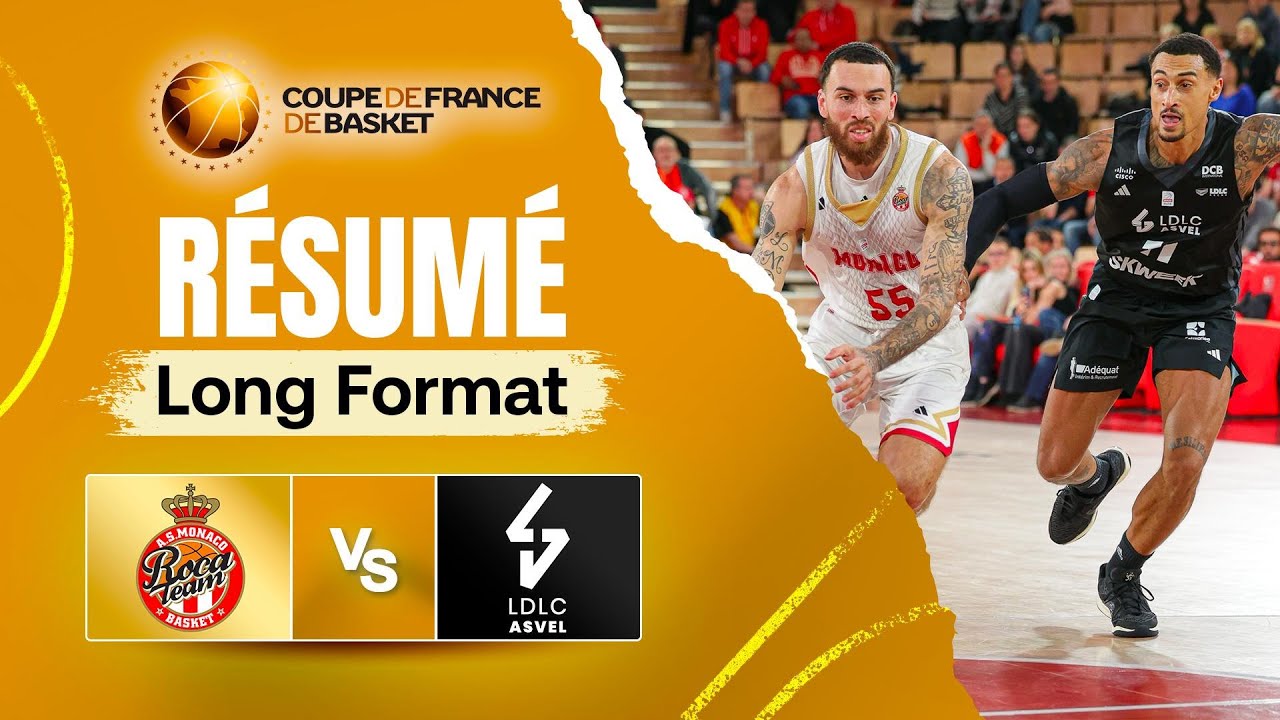 Un 1/8 très SPECTACULAIRE 🚀 - Monaco vs LDLC ASVEL - Résumé - Coupe de France