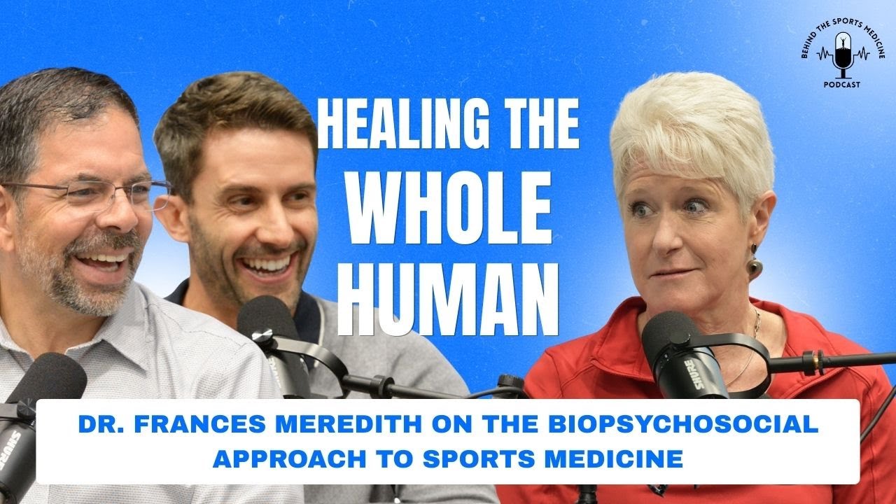 Healing the Whole Human: Dr. Frances Meredith on the Biopsychosocial Approach to Sports Medicine