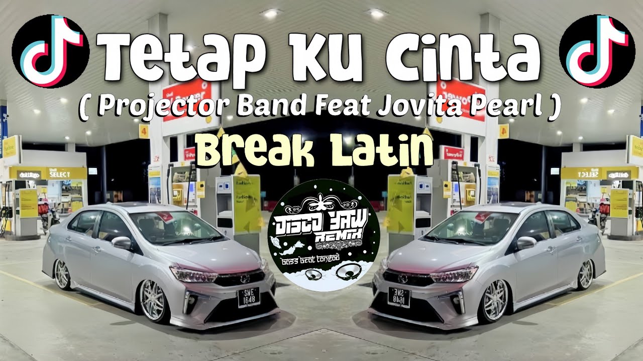 Tetap Ku Cinta=Disco Yaw Remix=Breaklatin