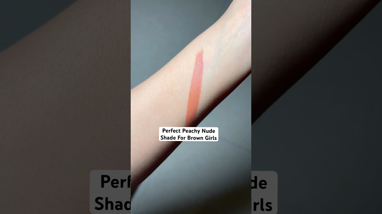Peachy Nude Shade for Brown Girls 