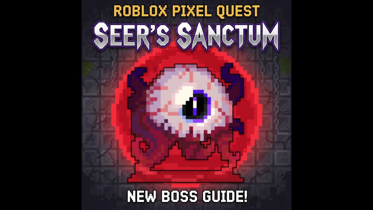 Seer's Sanctum Guide | Pixel Quest