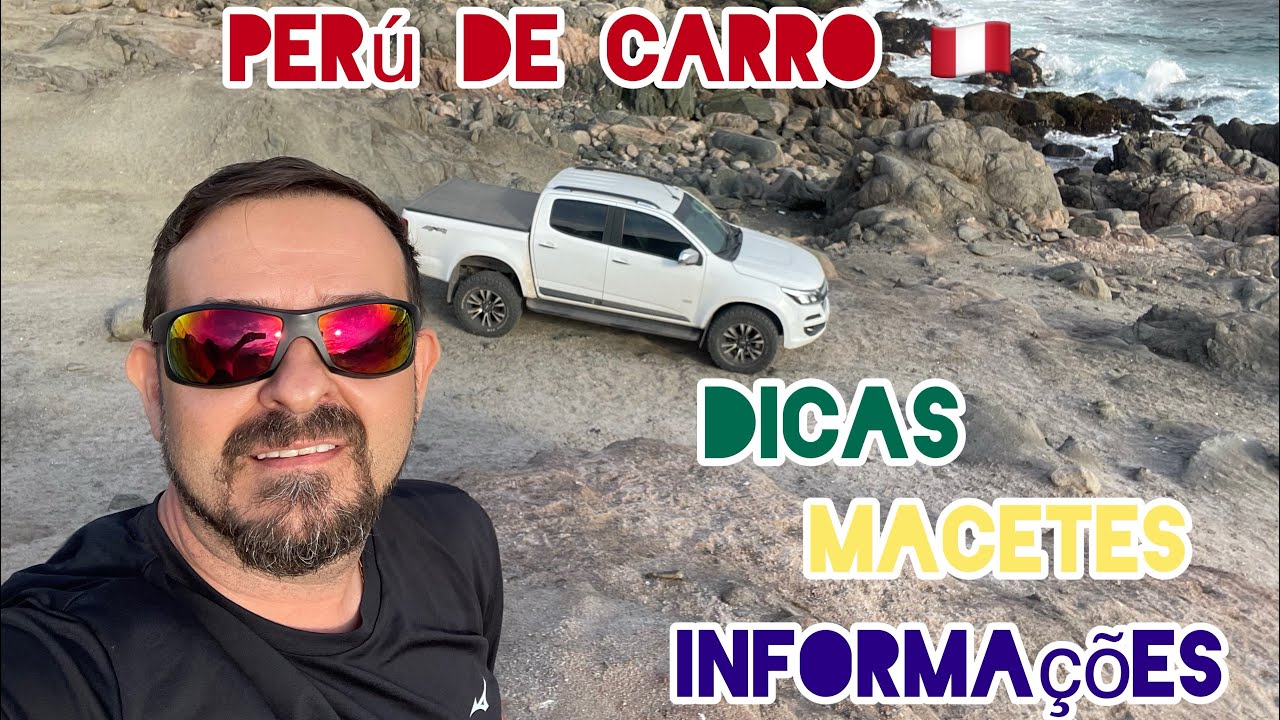 Dicas de viagem ao Perú de carro