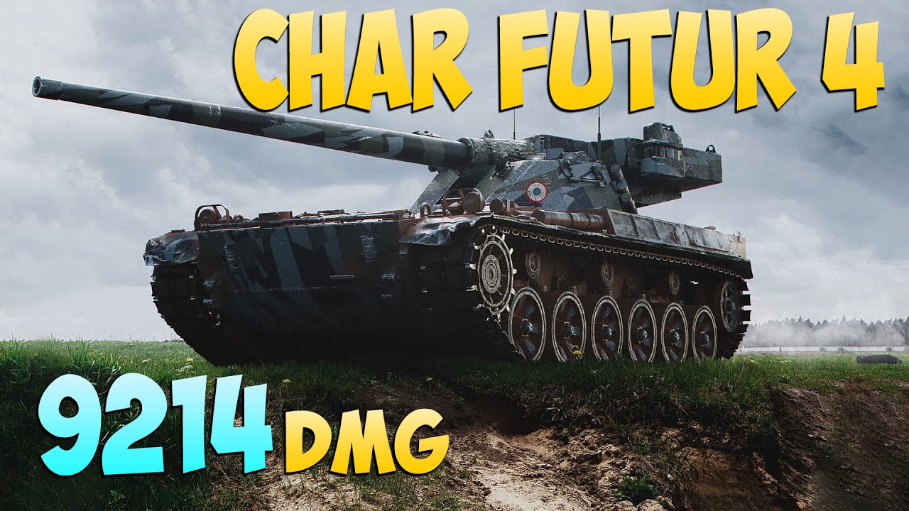 Char Futur 4 - 4 Фрагов 9.2K Урона - Кемпер! - Мир Танков