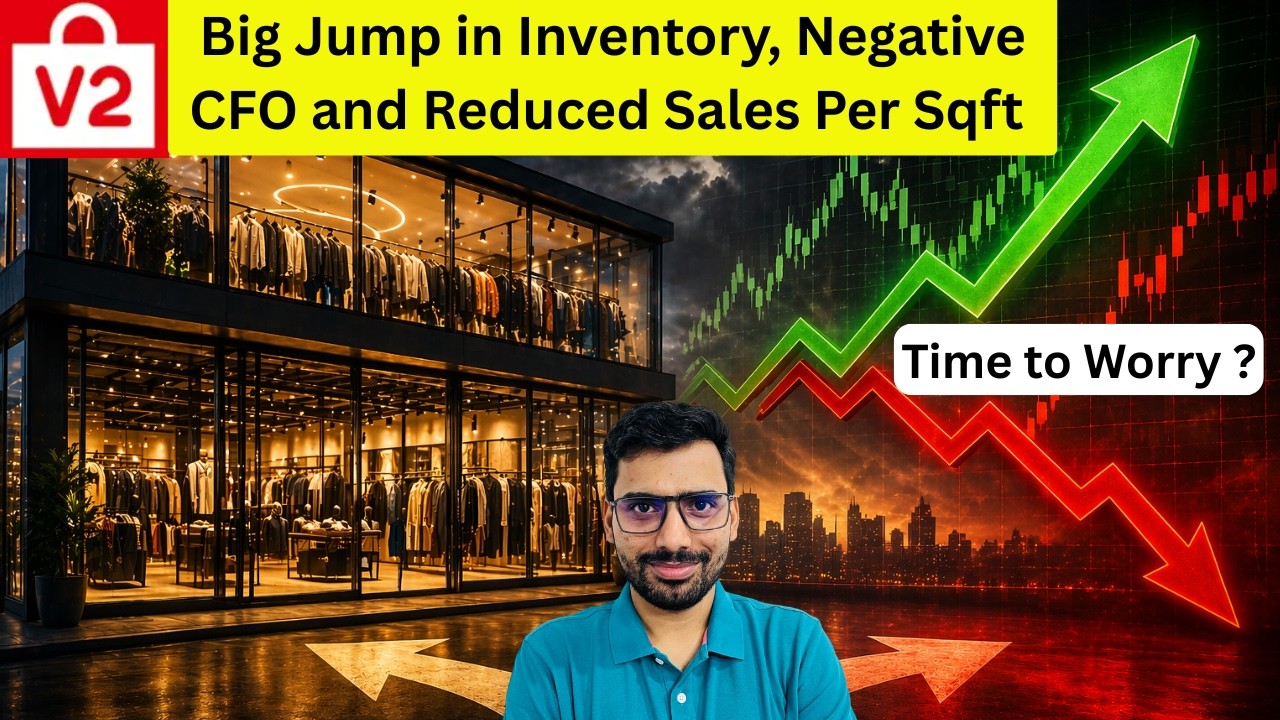 V2 Retail 🚨 Big Jump in Inventory 📉 Negative CFO & Reduced Sales Per Sq Ft ⚠️ Time to Worry ?