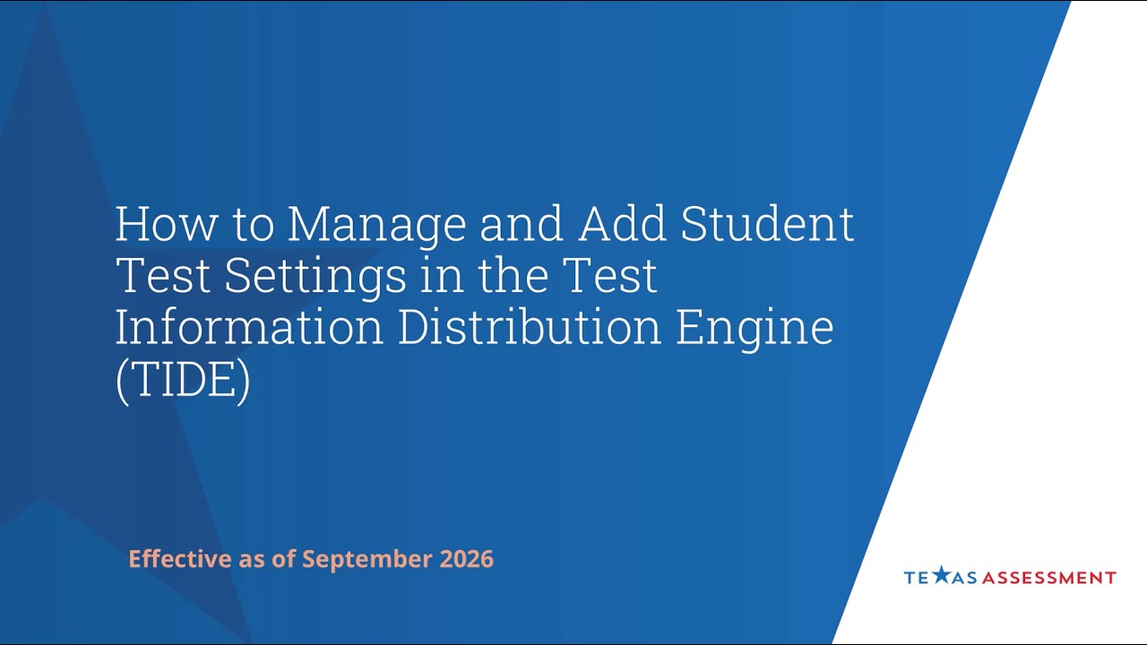 2026-27 How to Manage and Add Student Test Settings in TIDE