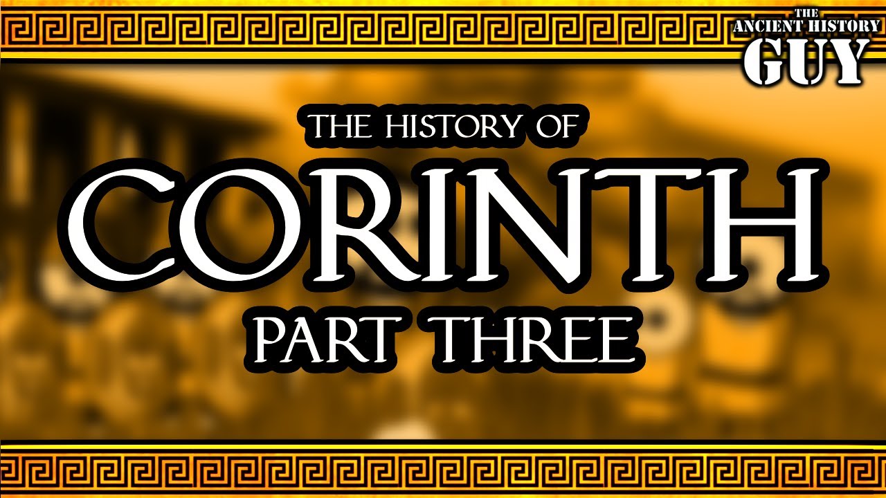 The History of Corinth : Part 3