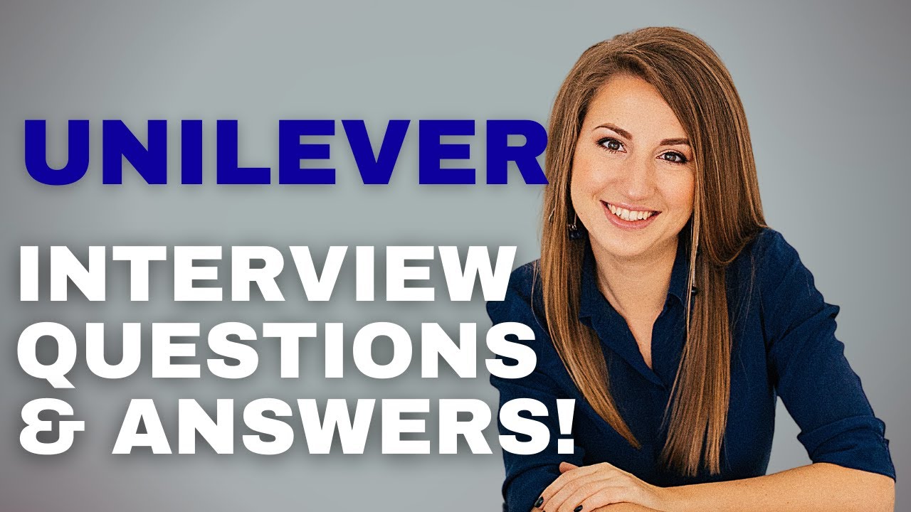 Unilever HireVue Video Interview Questions and Answers Practice