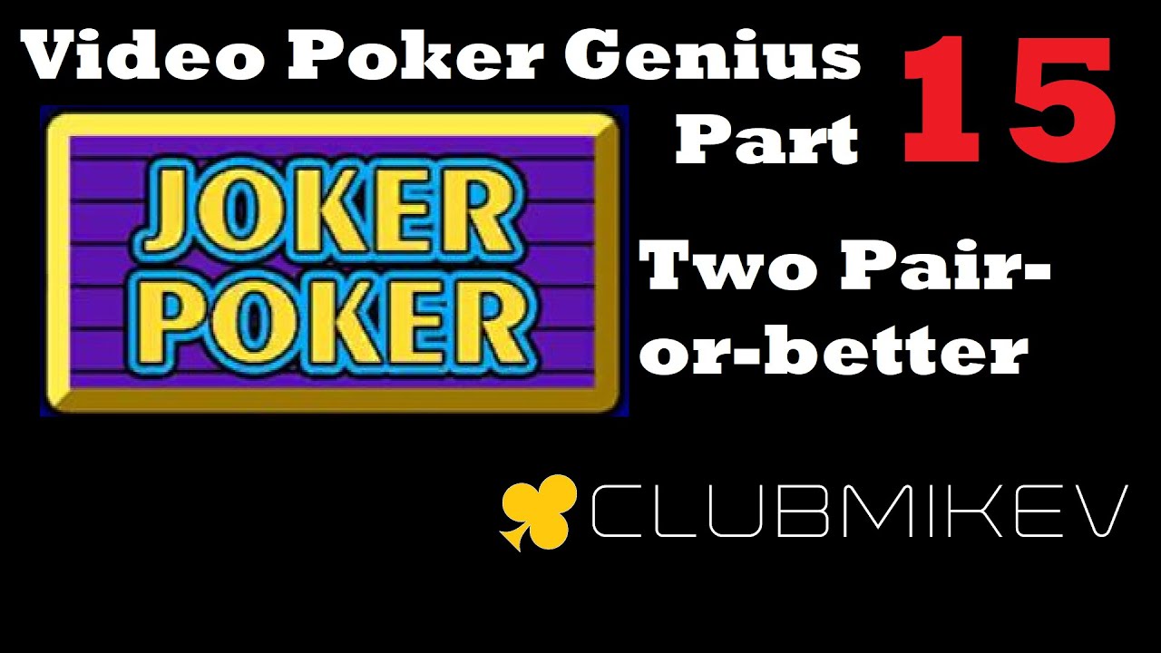 Video Poker Genius [Part 15] - Joker Poker (2 Pair)