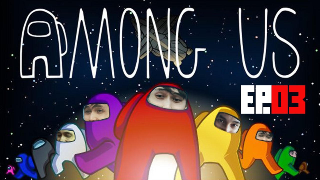 SingSing Among Us With Friends (Ep.03)