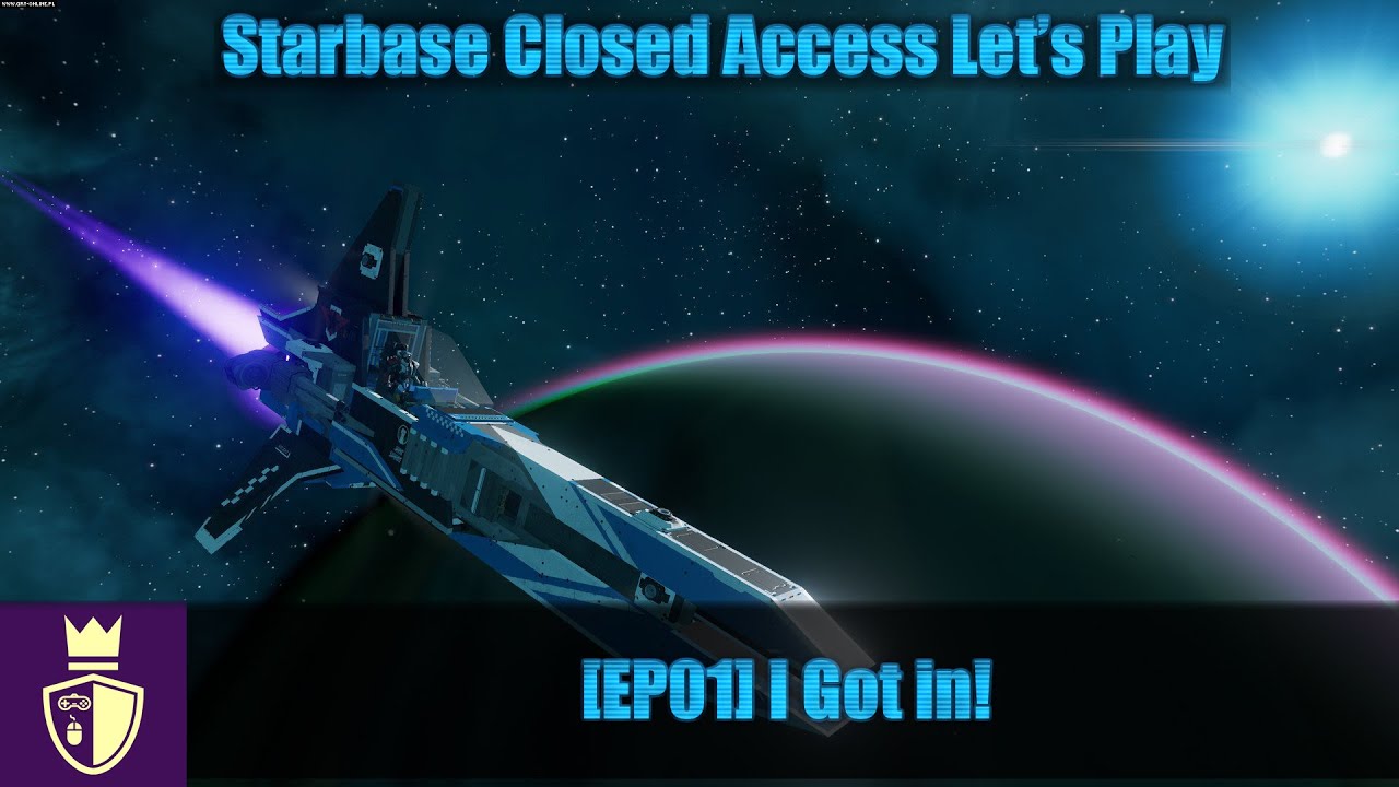 I Got in! - EP01 - Starbase Closed Alpha Let's Play with Dukegrimm