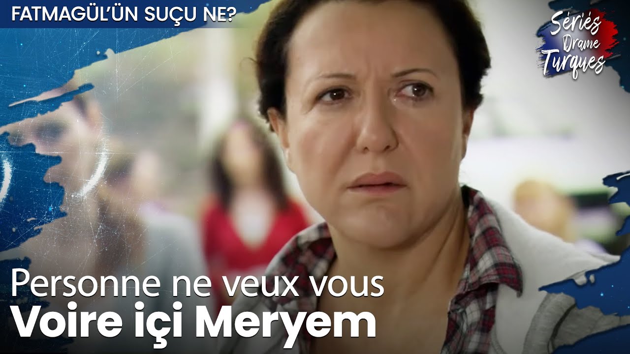 Meryem a été éxpulsée du vilage - Épisode 11 - Fatmagul