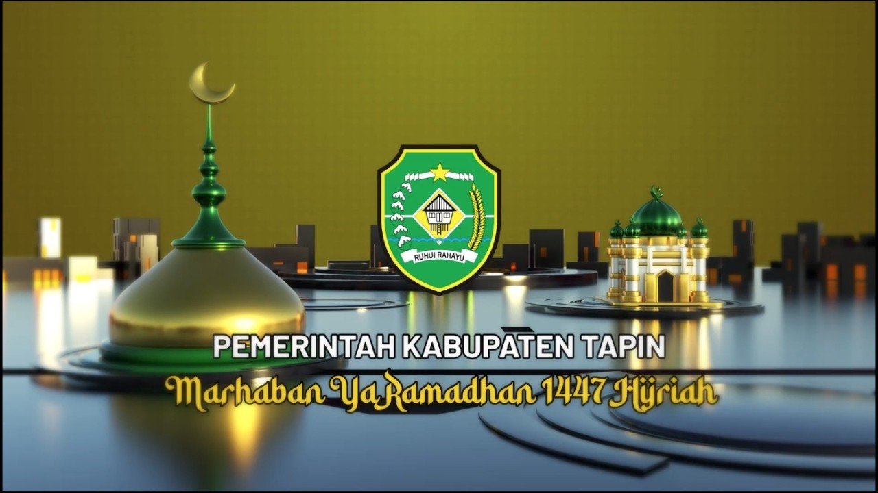 GREETING RAMADHAN 1447 H - BUPATI TAPIN DAN KETUA TP. PKK TAPIN