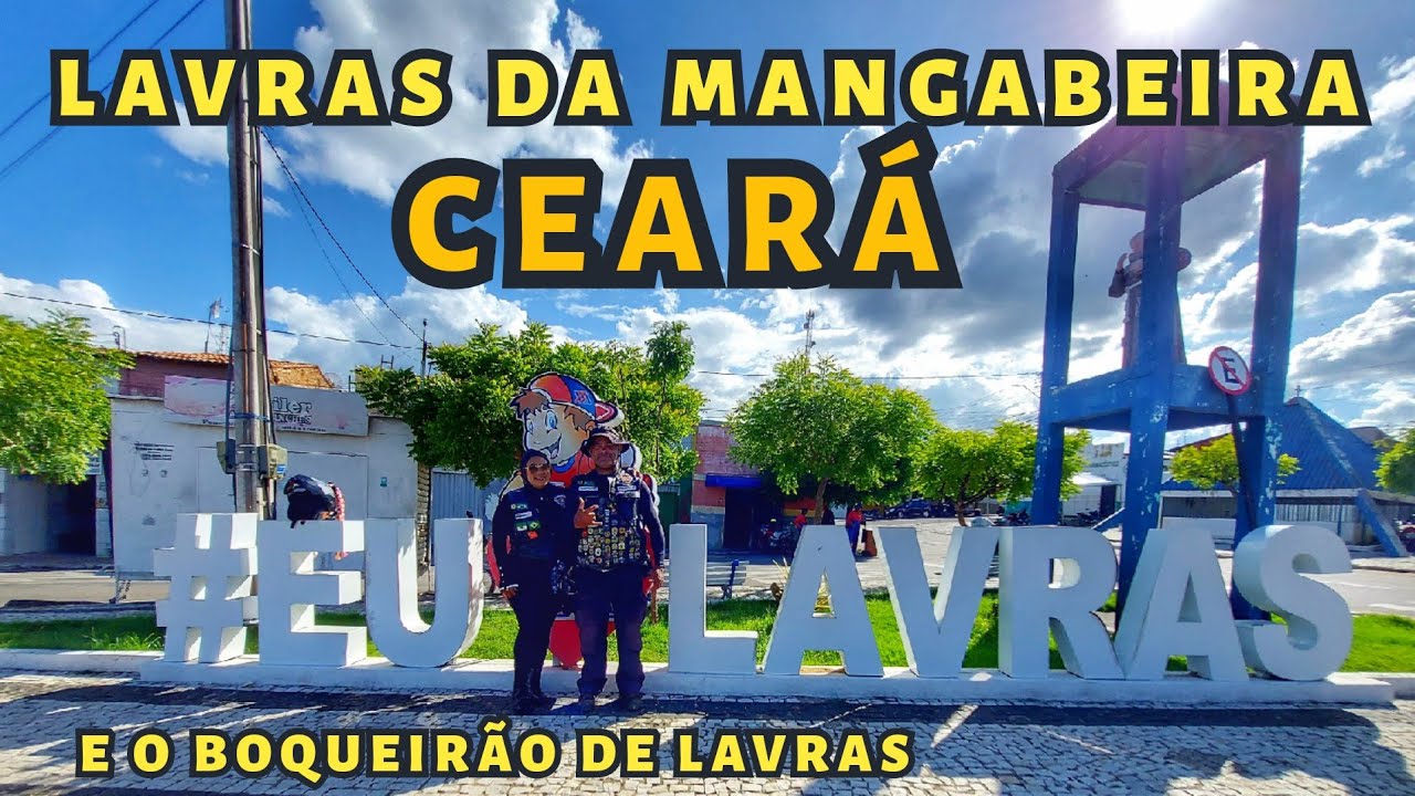 Lavras da Mangabeira - Ceará e o Boqueirão do Rio Salgado
