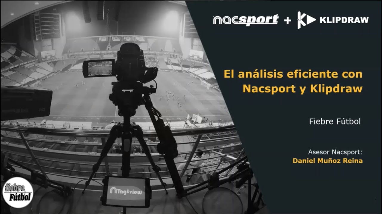 Análisis eficiente con NacSport y KlipDraw por Daniel Muñoz
