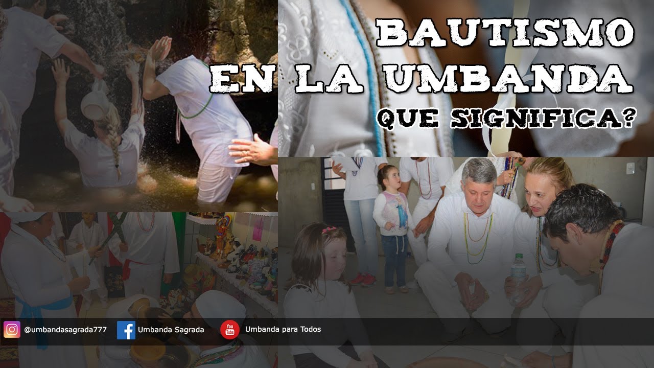 #120 BAUTISMO EN LA UMBANDA. QUE SIGNIFICA?