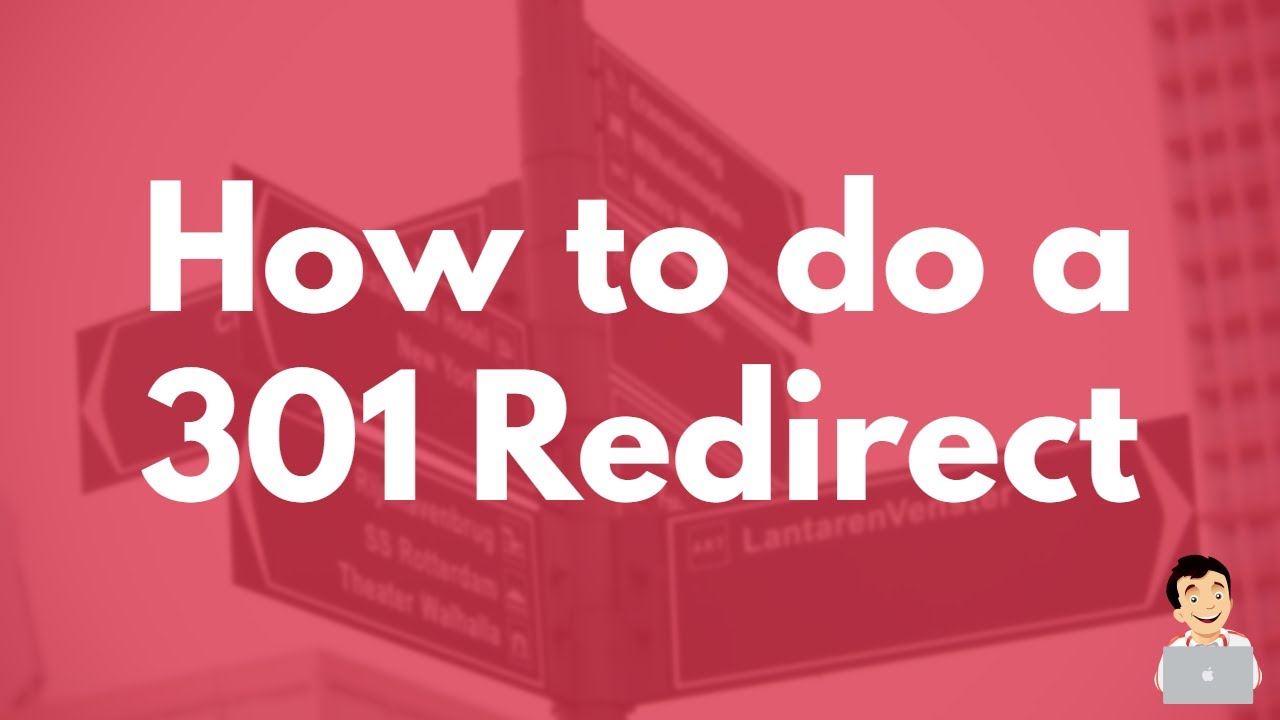 How to do a 301 Redirect, SEO Redirect Tutorial