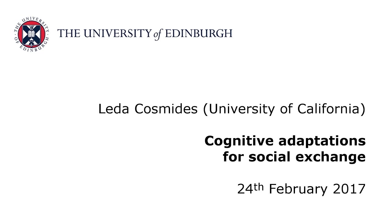 Leda Cosmides - Cognitive adaptations for social exchange