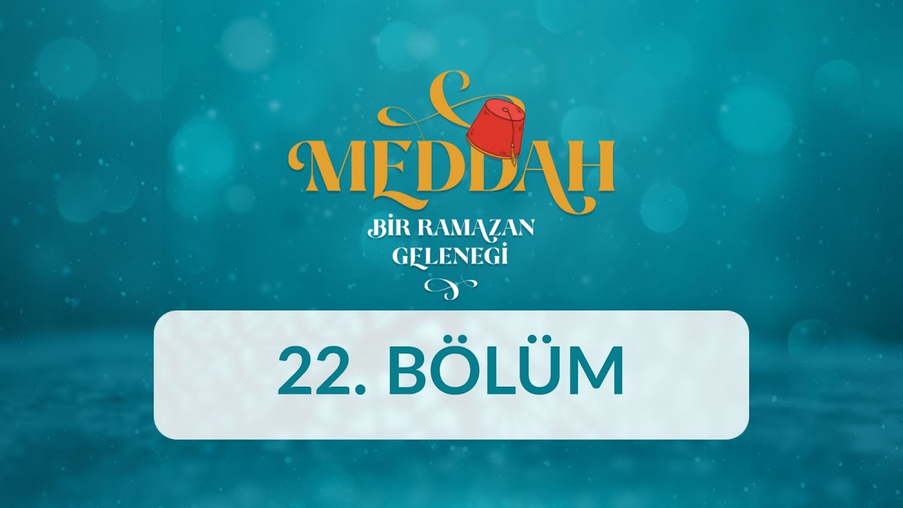 Pilavcı Yahya Baba ve Balıkları - Meddah: Bir Ramazan Geleneği 22.Bölüm