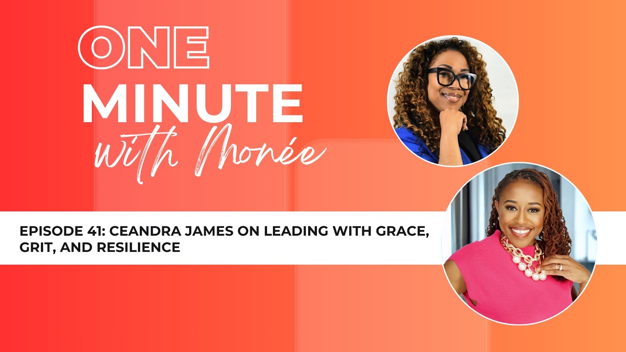 Episode 41: Ceandra James on Leading with Grace, Grit, and Resilience