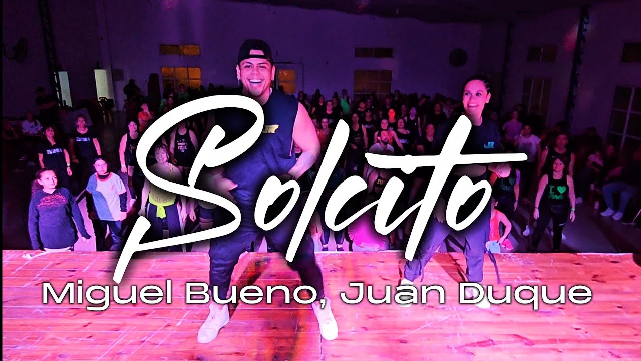 Solcito - Miguel Bueno, Juan Duque - Rixio Pérez Coreografía
