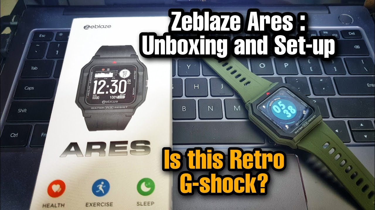 ZEBLAZE ARES : Unboxing, Set-up and Pairing to GloryFit App