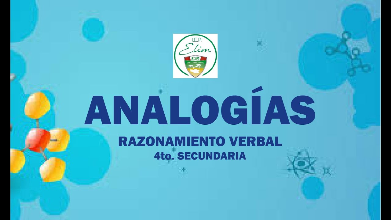 ANALOGIAS - 4to. SECUNDARIA - RAZONAMIENTO VERBAL