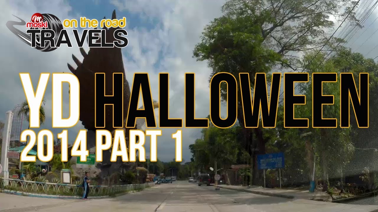 Marcos Highway Baguio - YD Halloween Part 1